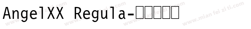 AngelXX Regula字体转换